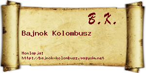 Bajnok Kolombusz névjegykártya